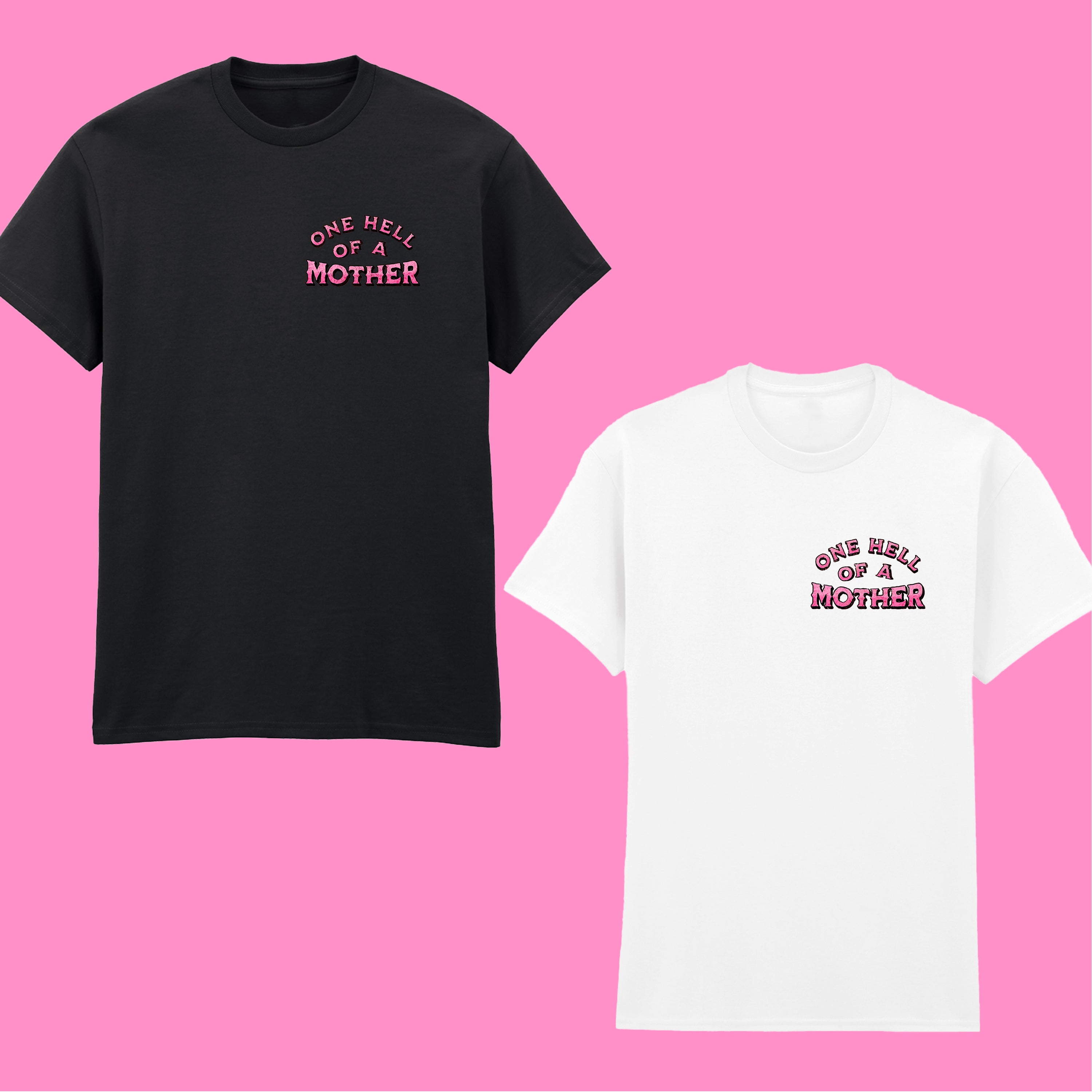 ONE HELL OF A MOTHER TIGER FRONT AND BACK T-SHIRT