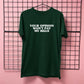 YOUR OPINION WON'T PAY MY BILLS T-SHIRT