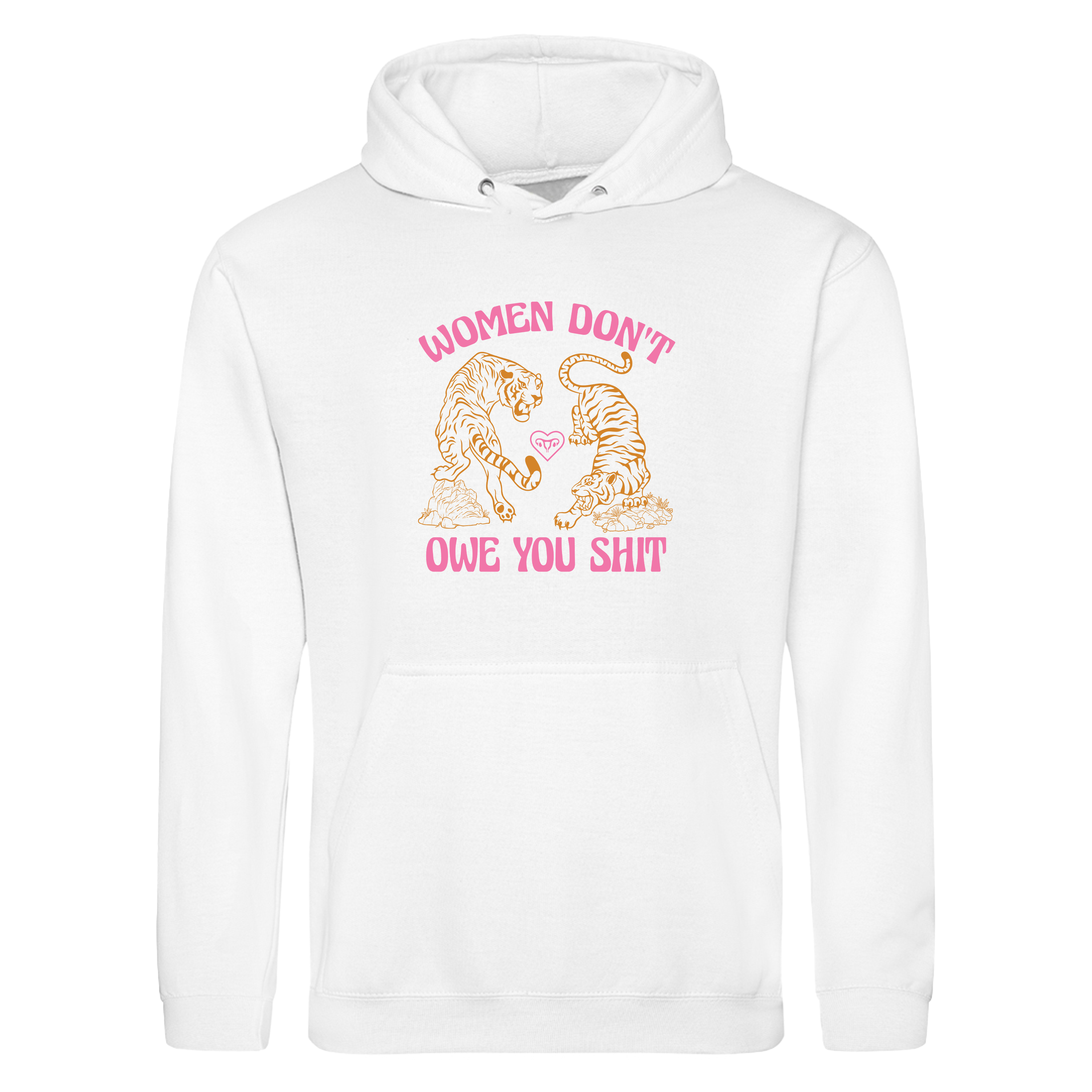 WOMEN DON'T OWE YOU SHIT HOODIE