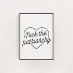 FUCK THE PATRIARCHY PRINT