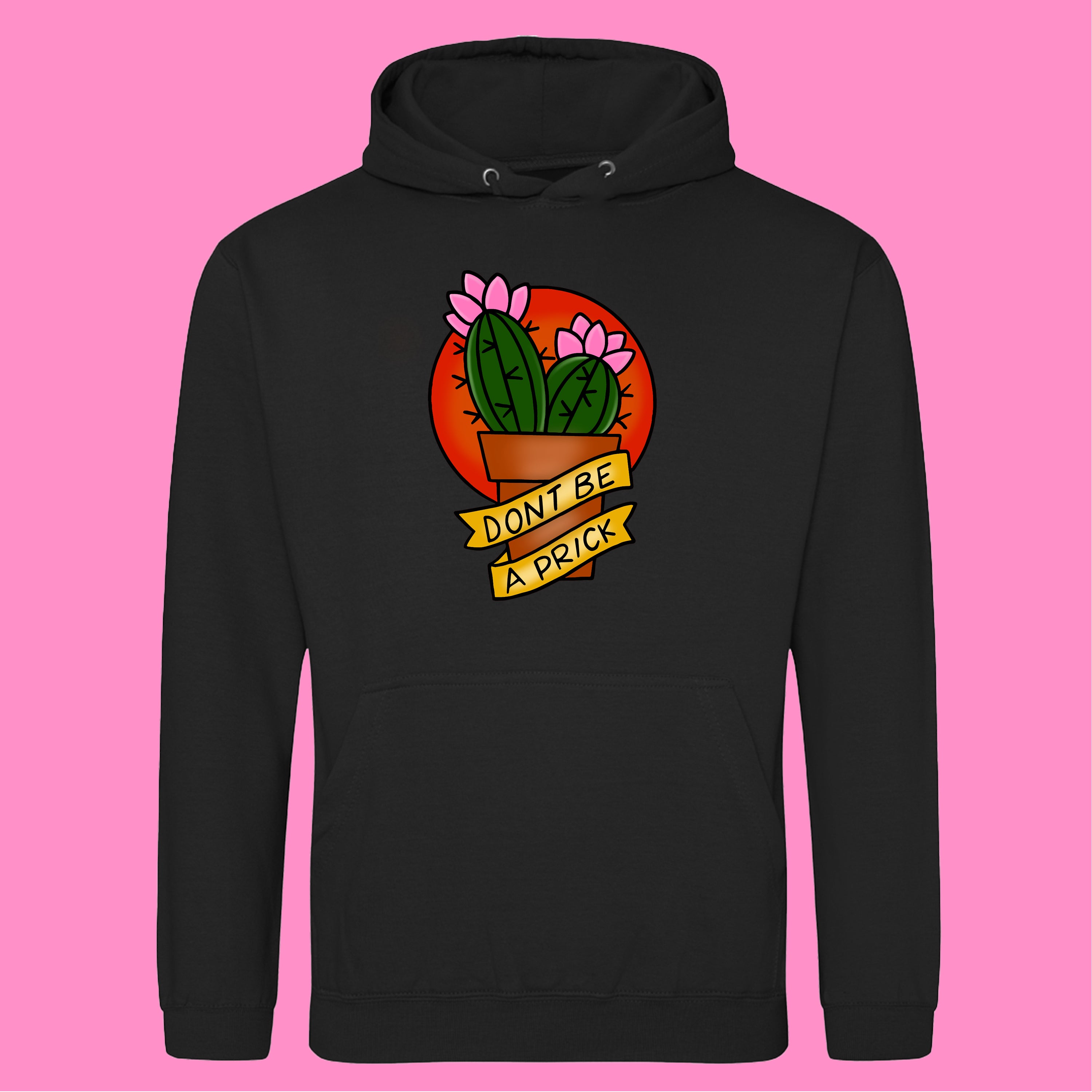 DON'T BE A PRICK TATTOO HOODIE
