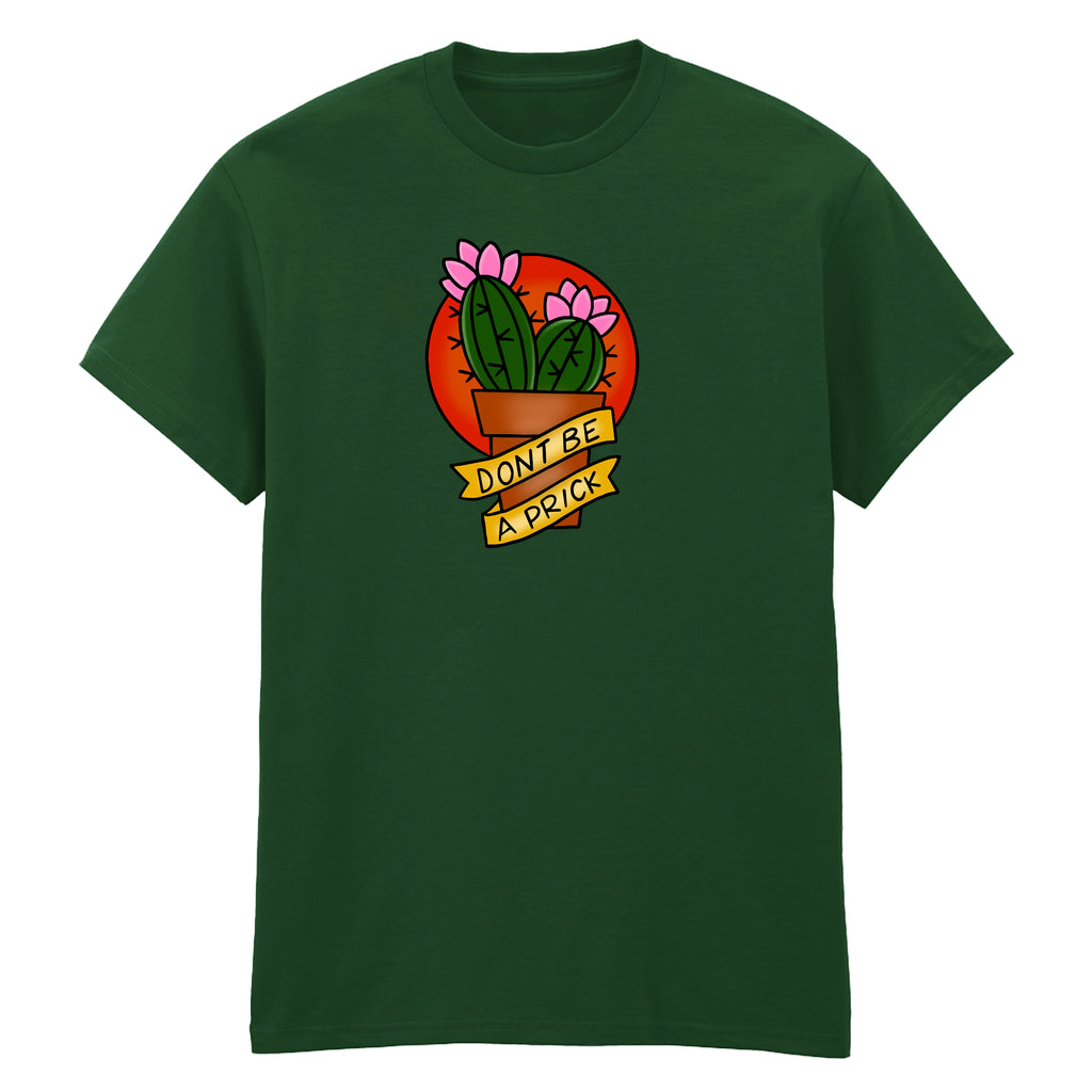 DON'T BE A PRICK TATTOO T-SHIRT