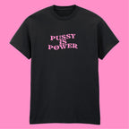 PUSSY IS POWER T-SHIRT