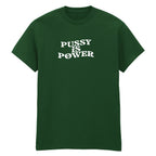 PUSSY IS POWER T-SHIRT