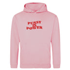PUSSY IS POWER HOODIE