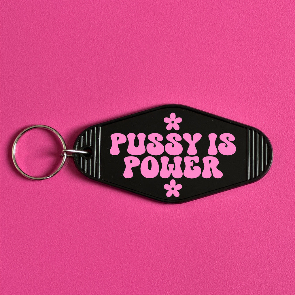 PUSSY IS POWER KEYRING