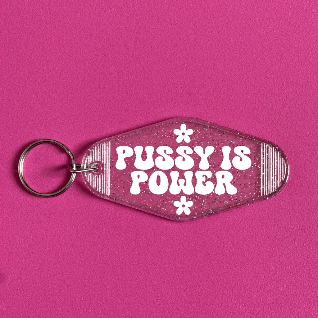 PUSSY IS POWER KEYRING