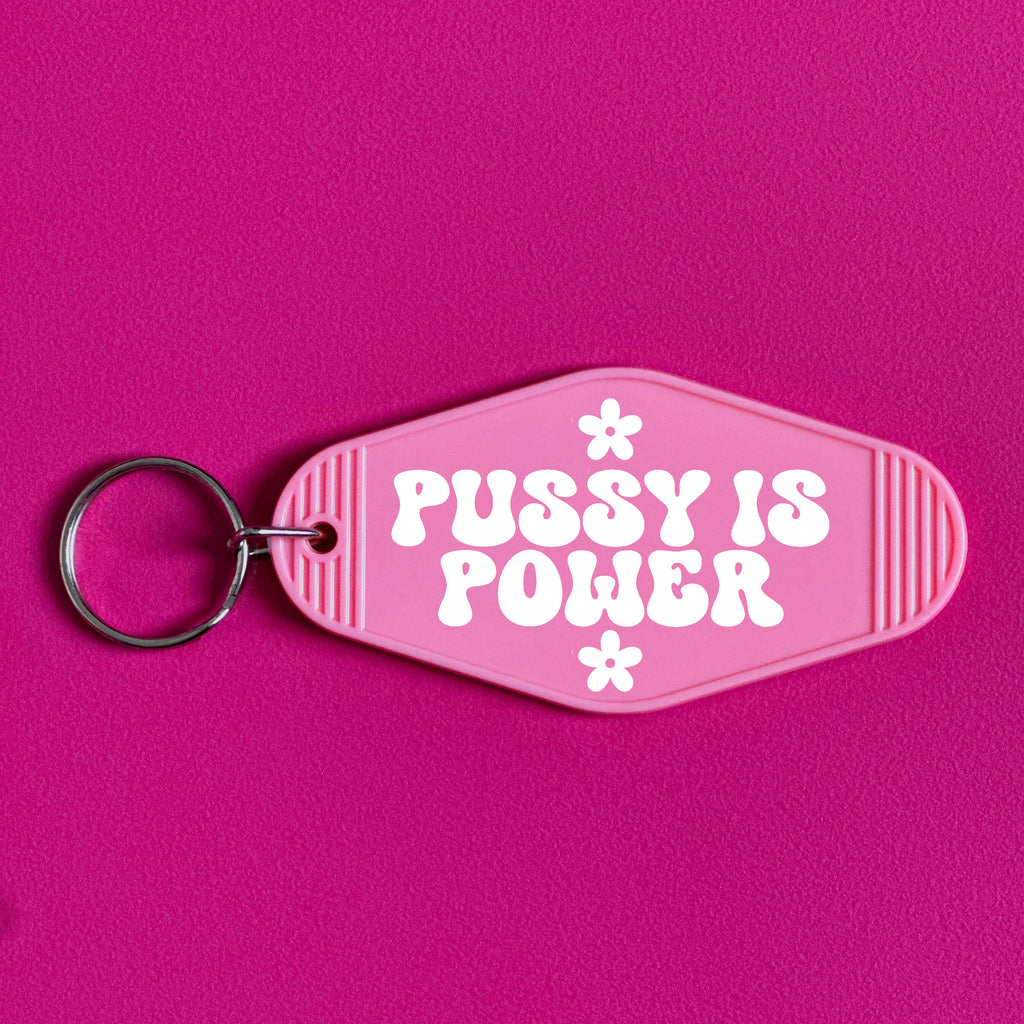 PUSSY IS POWER KEYRING