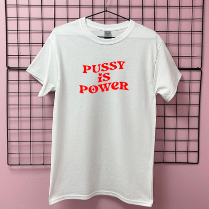 PUSSY IS POWER T-SHIRT