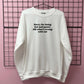 SORRY FOR BEING A HOT QUEER SWEATSHIRT