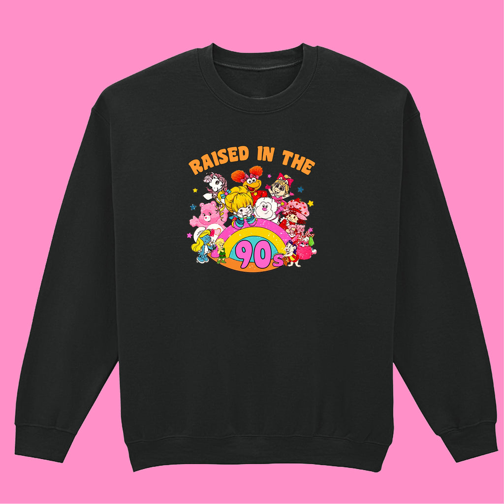 RAISED IN THE 90'S SWEATSHIRT