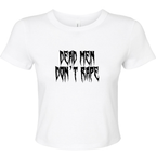 DEAD MEN DON'T RAPE BABY T-SHIRT