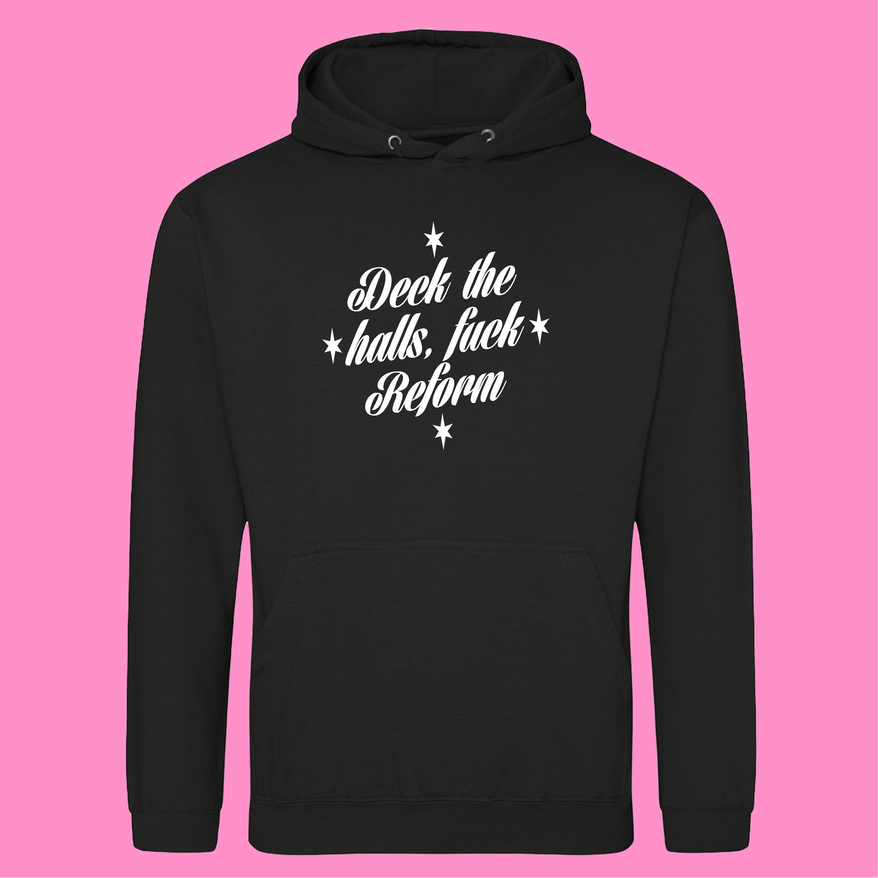 DECK THE HALLS FUCK REFORM HOODIE