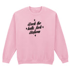 DECK THE HALLS FUCK REFORM SWEATSHIRT