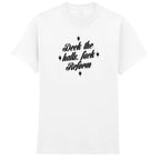 DECK THE HALLS FUCK REFORM T-SHIRT