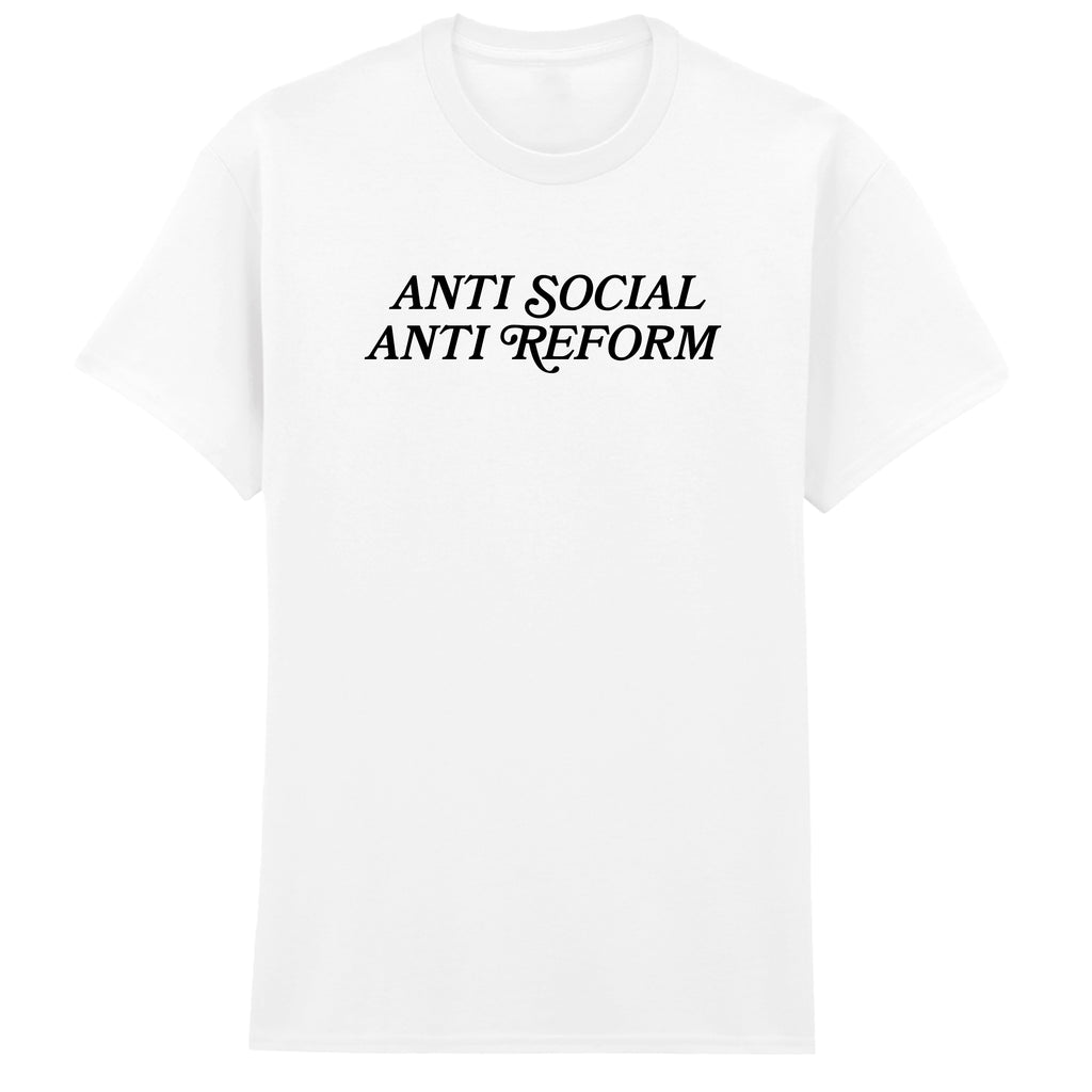 ANTI SOCIAL ANTI REFORM T-SHIRT