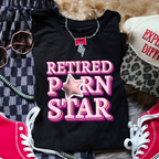 RETIRED PORN STAR T-SHIRT