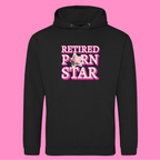 RETIRED PORN STAR HOODIE