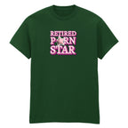 RETIRED PORN STAR T-SHIRT