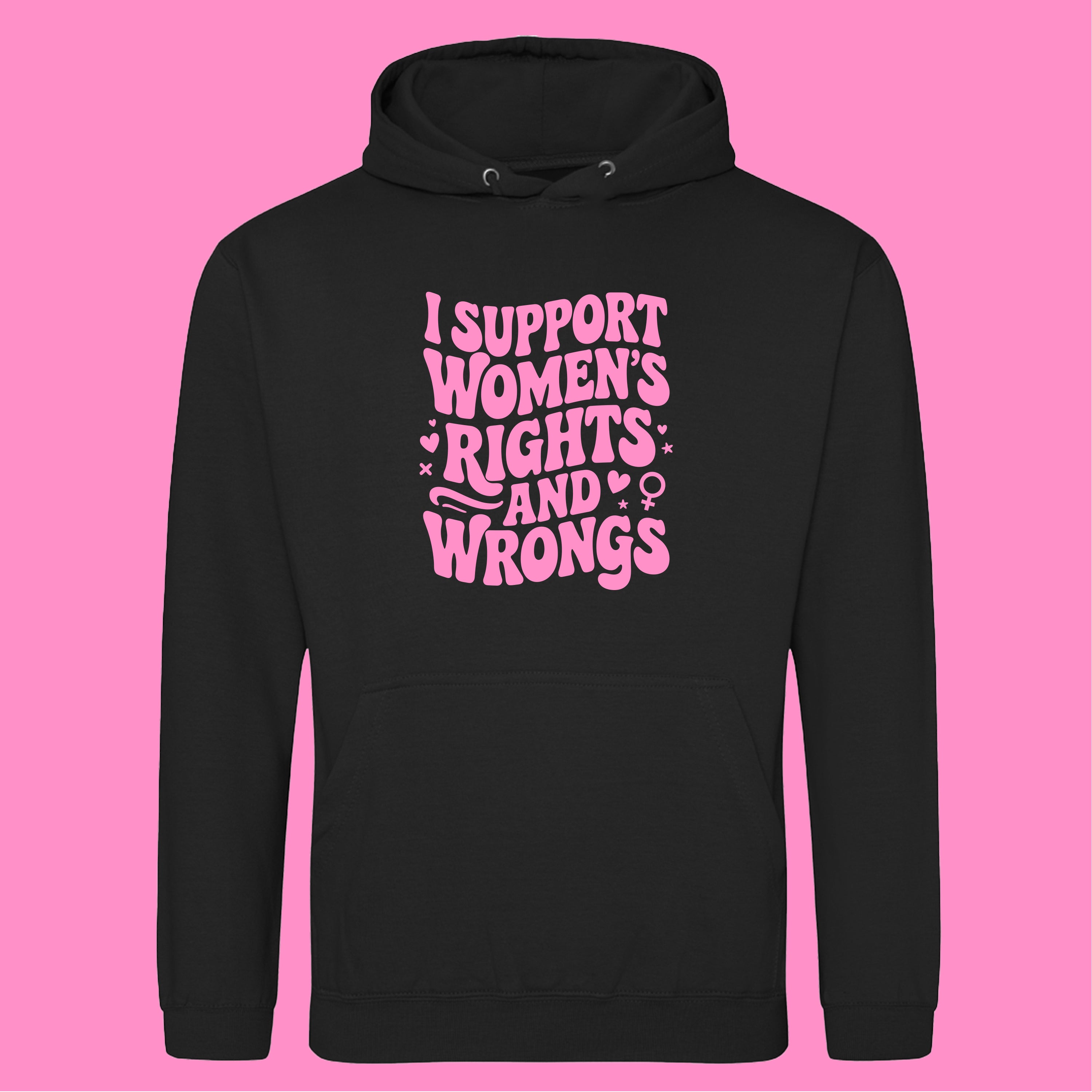 I SUPPORT WOMENS RIGHTS HOODIE