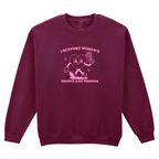 I SUPPORT WOMEN'S RIGHTS AND WRONGS SWEATSHIRT