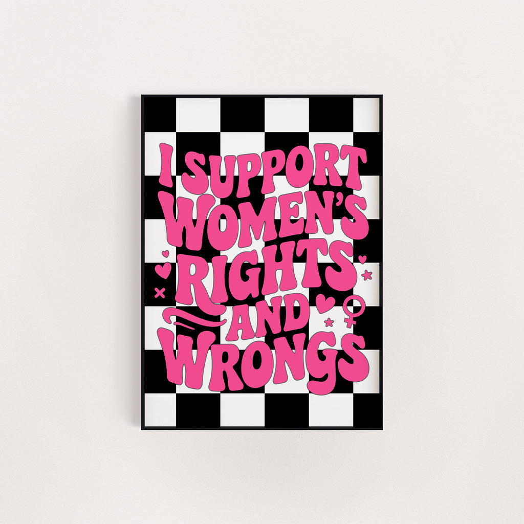 I SUPPORT WOMEN'S RIGHTS PRINT