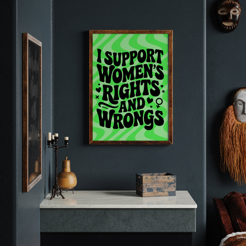 I SUPPORT WOMEN'S RIGHTS PRINT