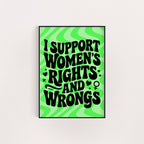 I SUPPORT WOMEN'S RIGHTS PRINT