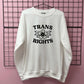 TRANS RIGHTS FLOWER SWEATSHIRT