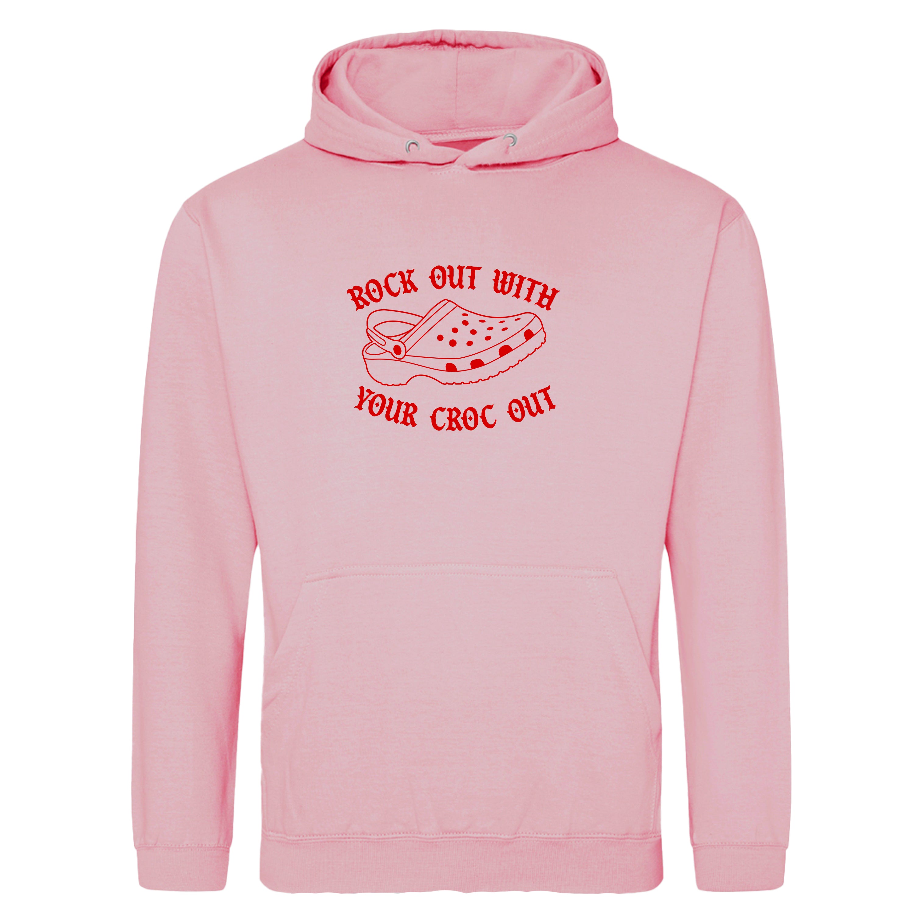 ROCK OUT WITH YOUR CROC OUT HOODIE