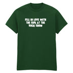 FELL IN LOVE WITH A GIRL AT THE ROCK SHOW T-SHIRT