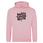 SANTA LOVES SLUTS HOODIE