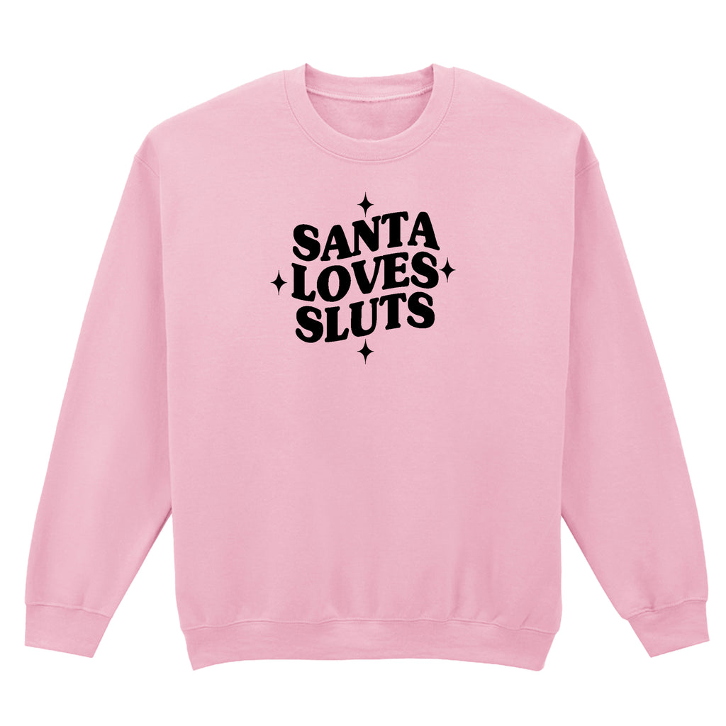SANTA LOVES SLUTS SWEATSHIRT