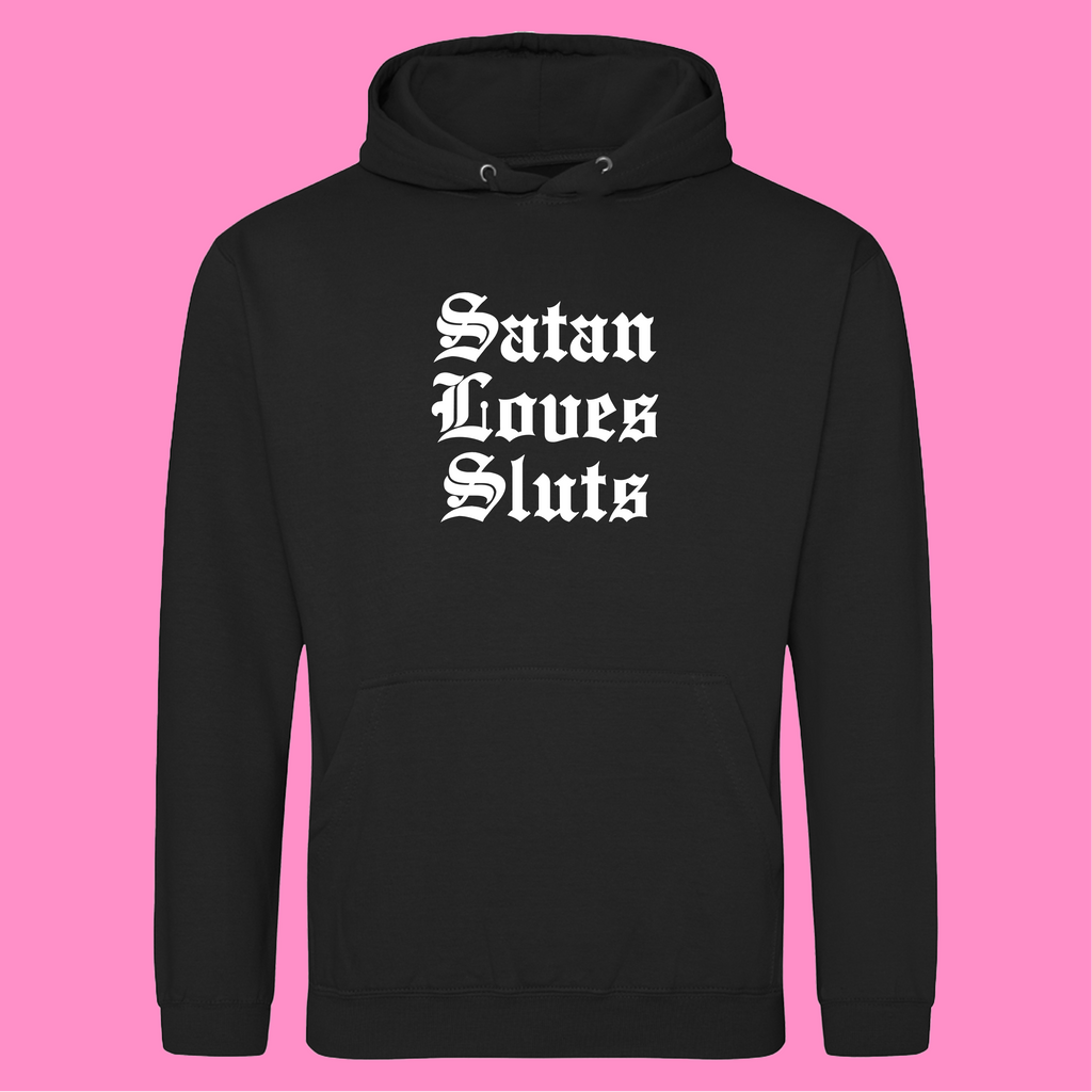 SATAN LOVES SLUTS HOODIE