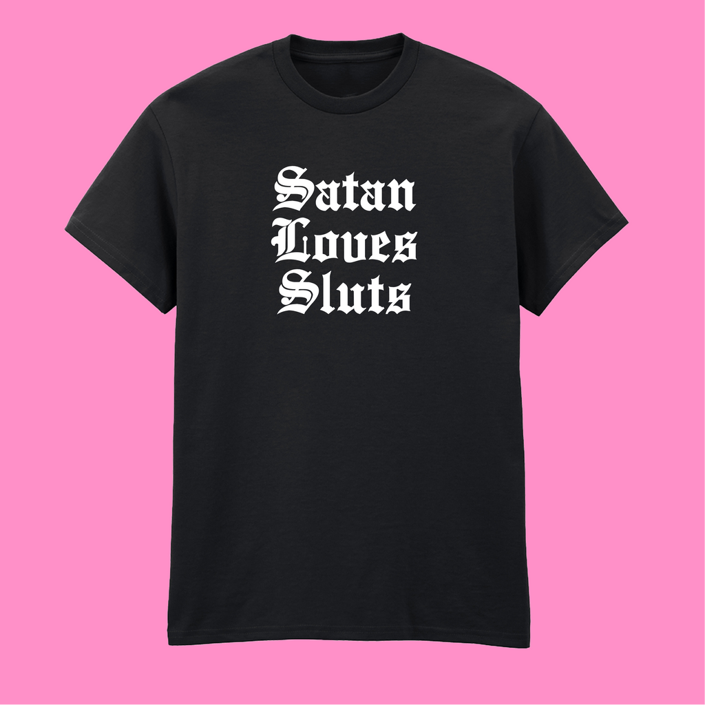 SATAN LOVES SLUTS T-SHIRT