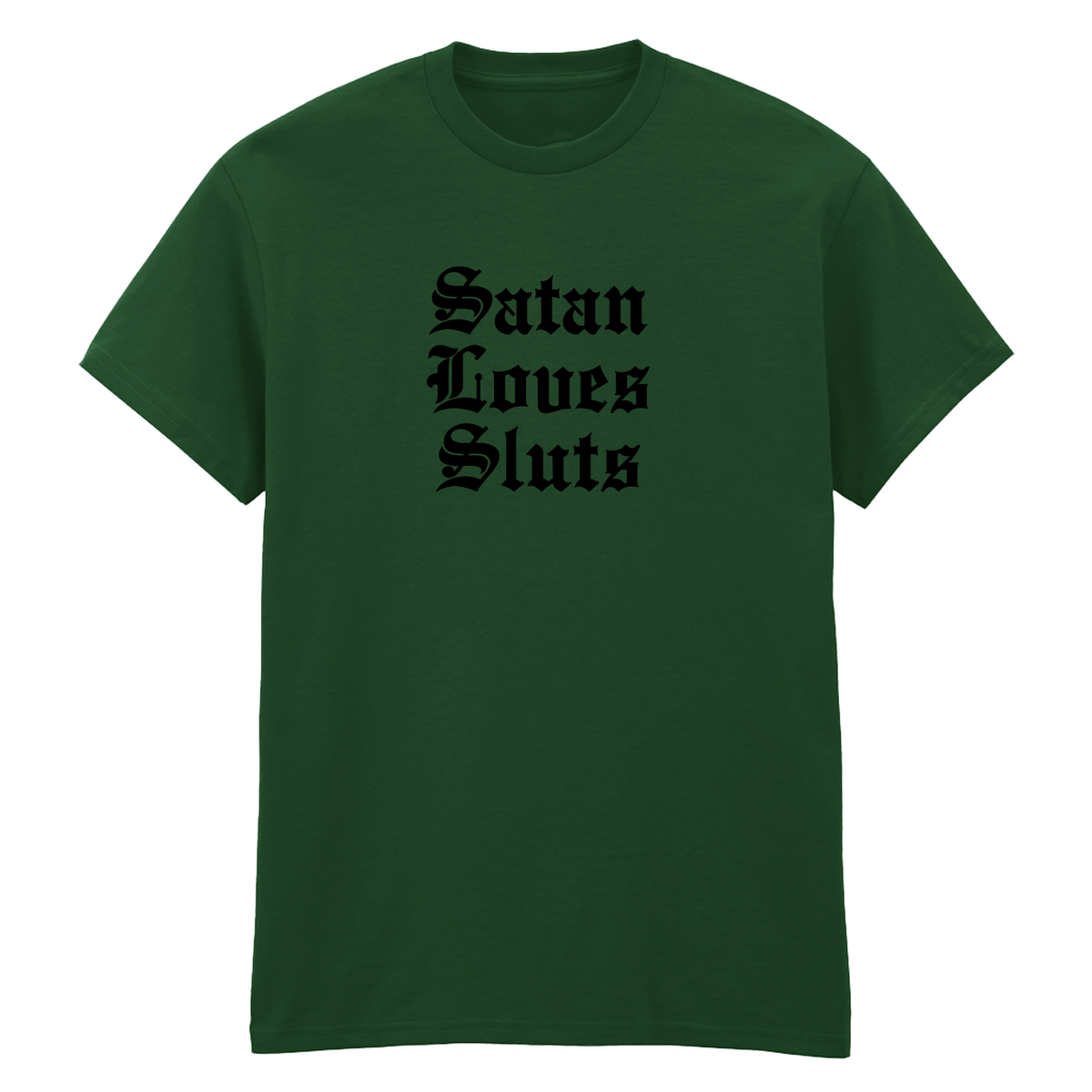 SATAN LOVES SLUTS T-SHIRT
