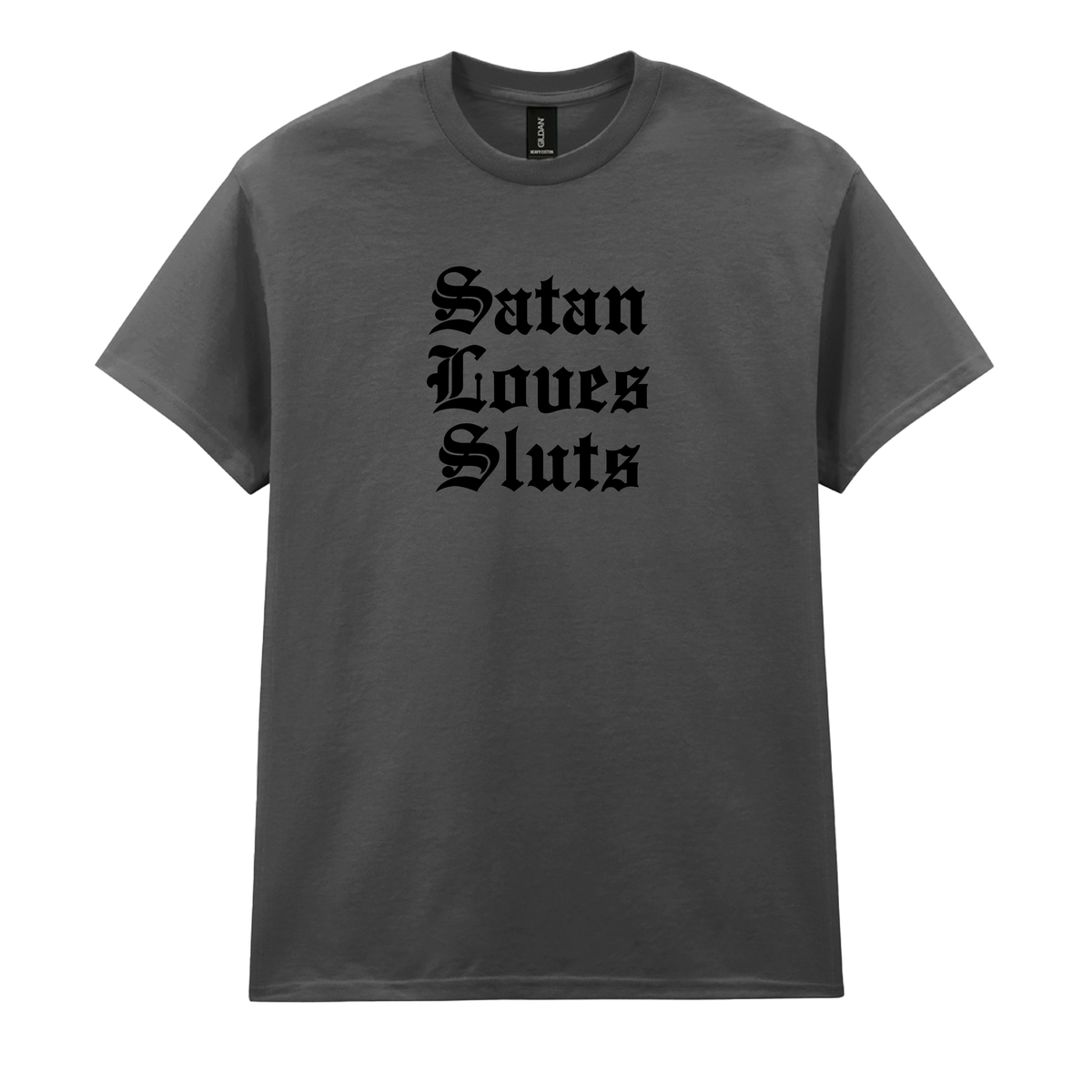 SATAN LOVES SLUTS T-SHIRT