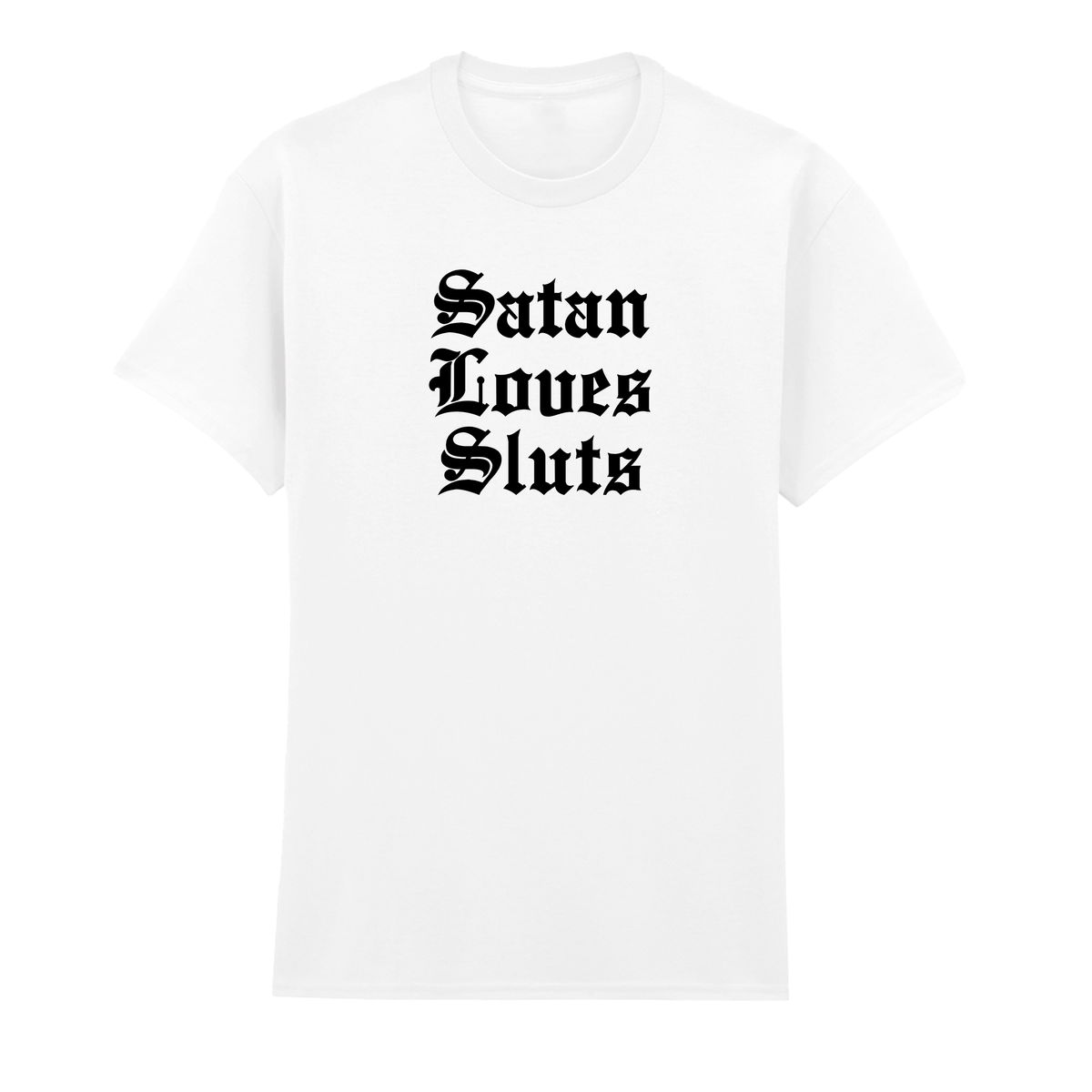 SATAN LOVES SLUTS T-SHIRT