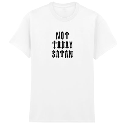 NOT TODAY SATAN T-SHIRT