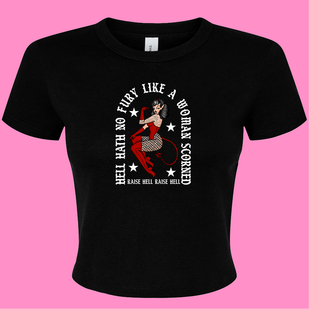 HELL HATH NO FURY LIKE A WOMAN SCORNED BABY T-SHIRT