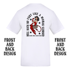 WOMAN SCORNED FRONT AND BACK T-SHIRT