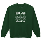 SELF LOVE SOCIAL CLUB SWEATSHIRT