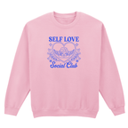 SELF LOVE SOCIAL CLUB SWEATSHIRT