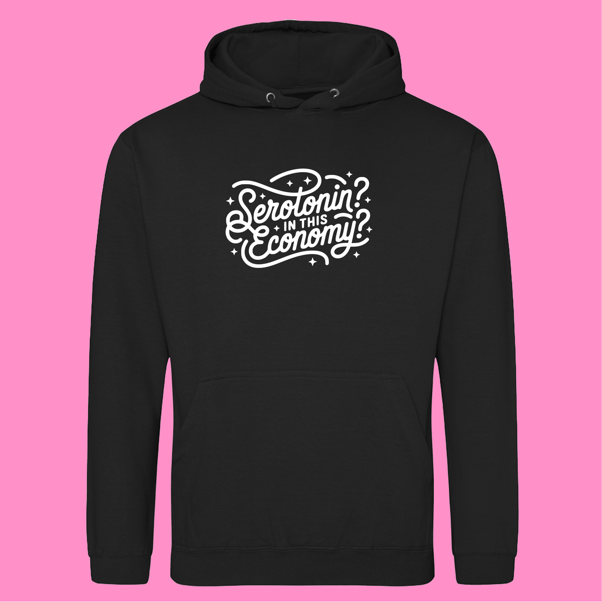 SEROTONIN IN THIS ECONOMY HOODIE