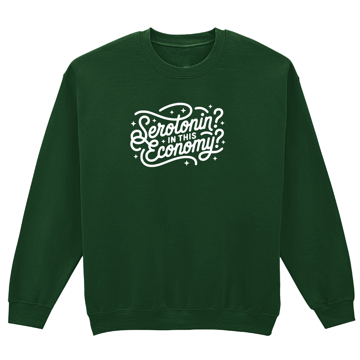 SEROTONIN IN THIS ECONOMY SWEATSHIRT