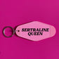 SERTRALINE QUEEN KEYRING