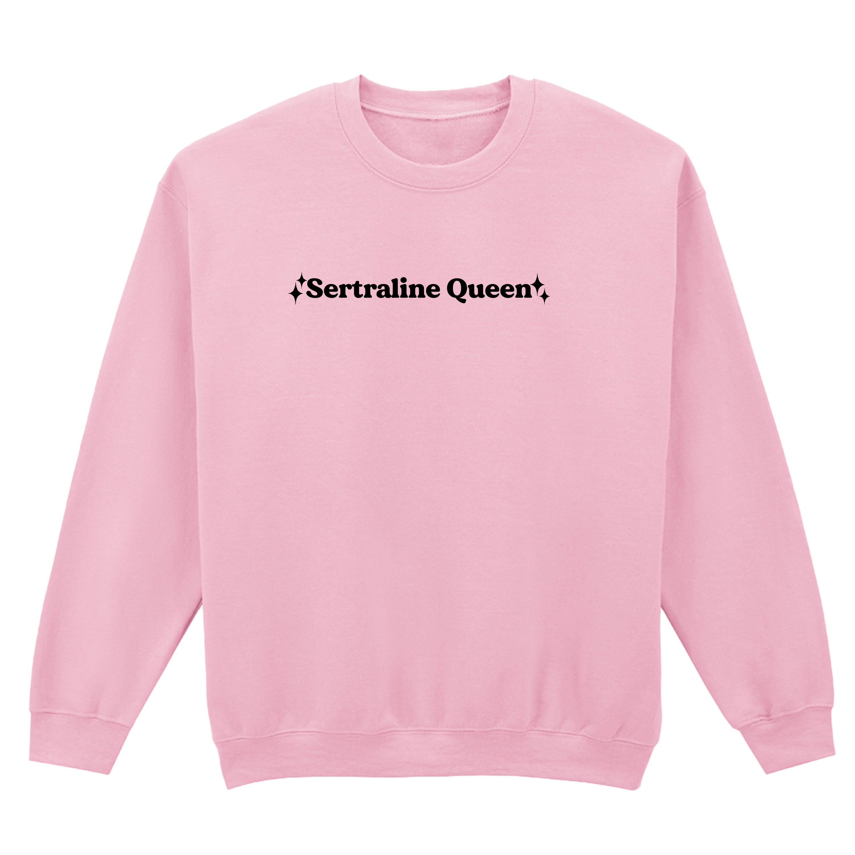 SERTRALINE QUEEN SWEATSHIRT