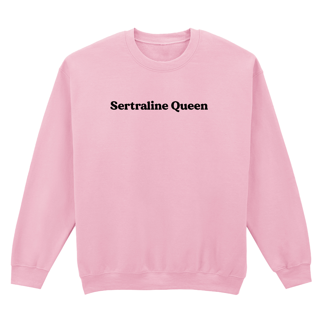 SERTRALINE QUEEN SWEATSHIRT