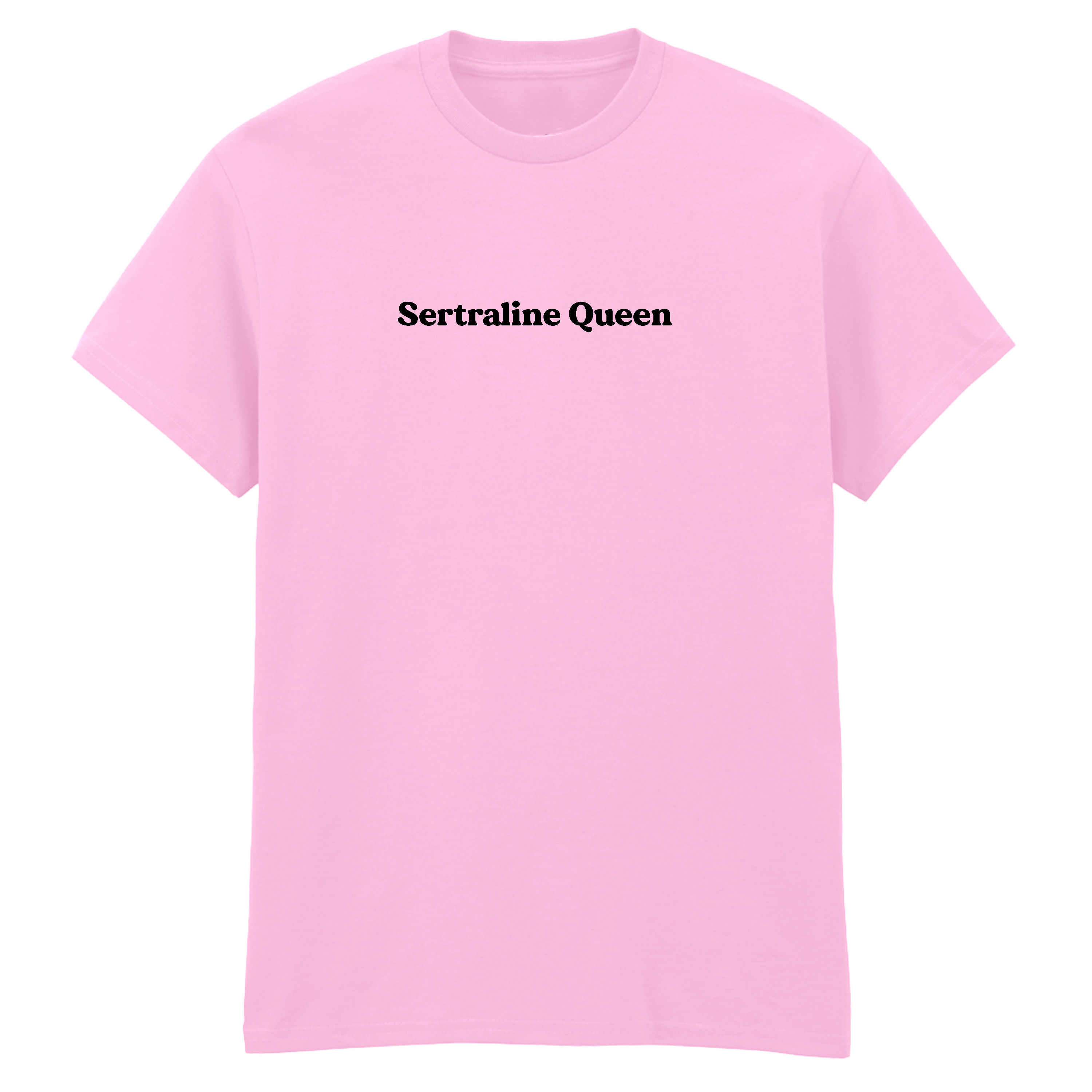 SERTRALINE QUEEN T-SHIRT