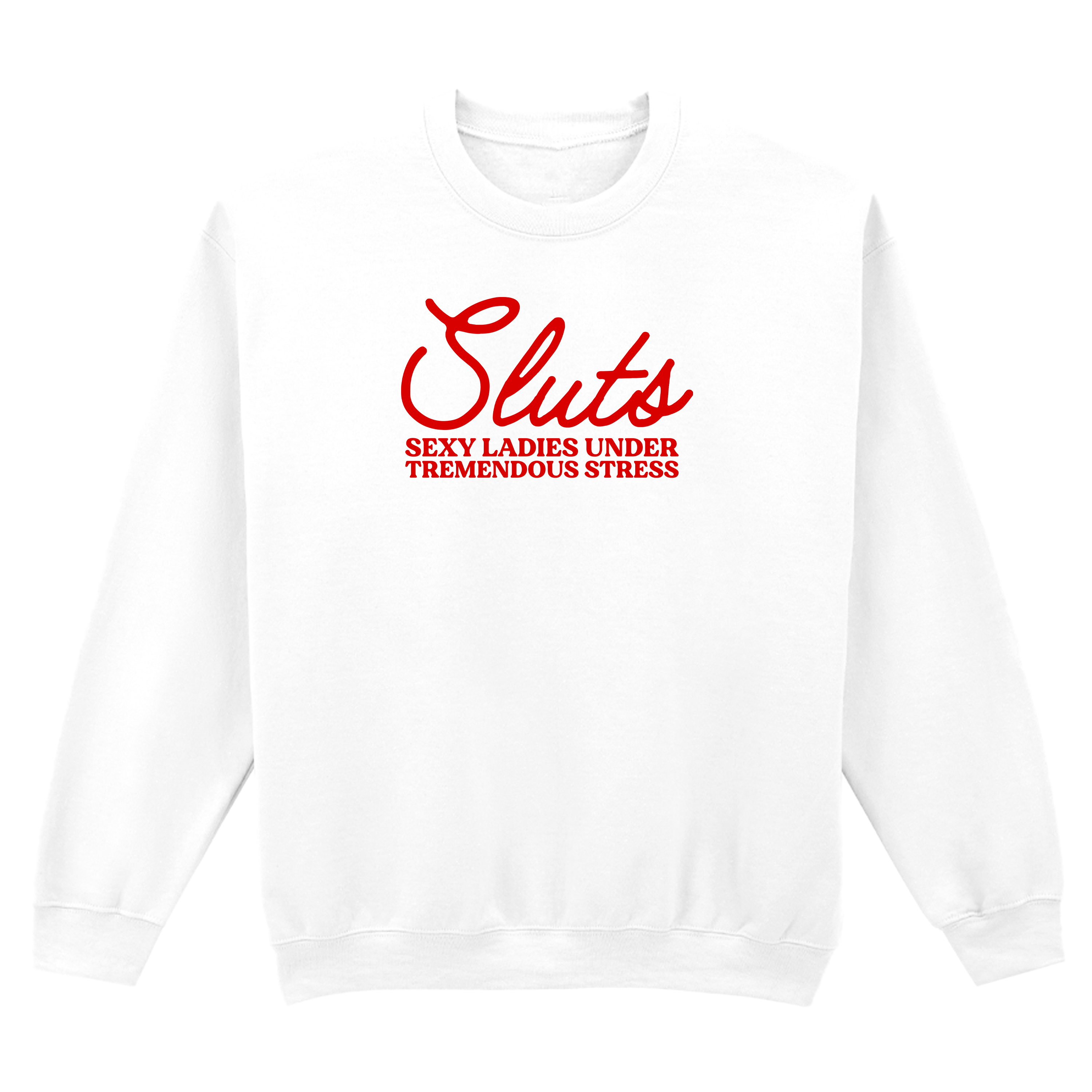 SLUTS SWEATSHIRT